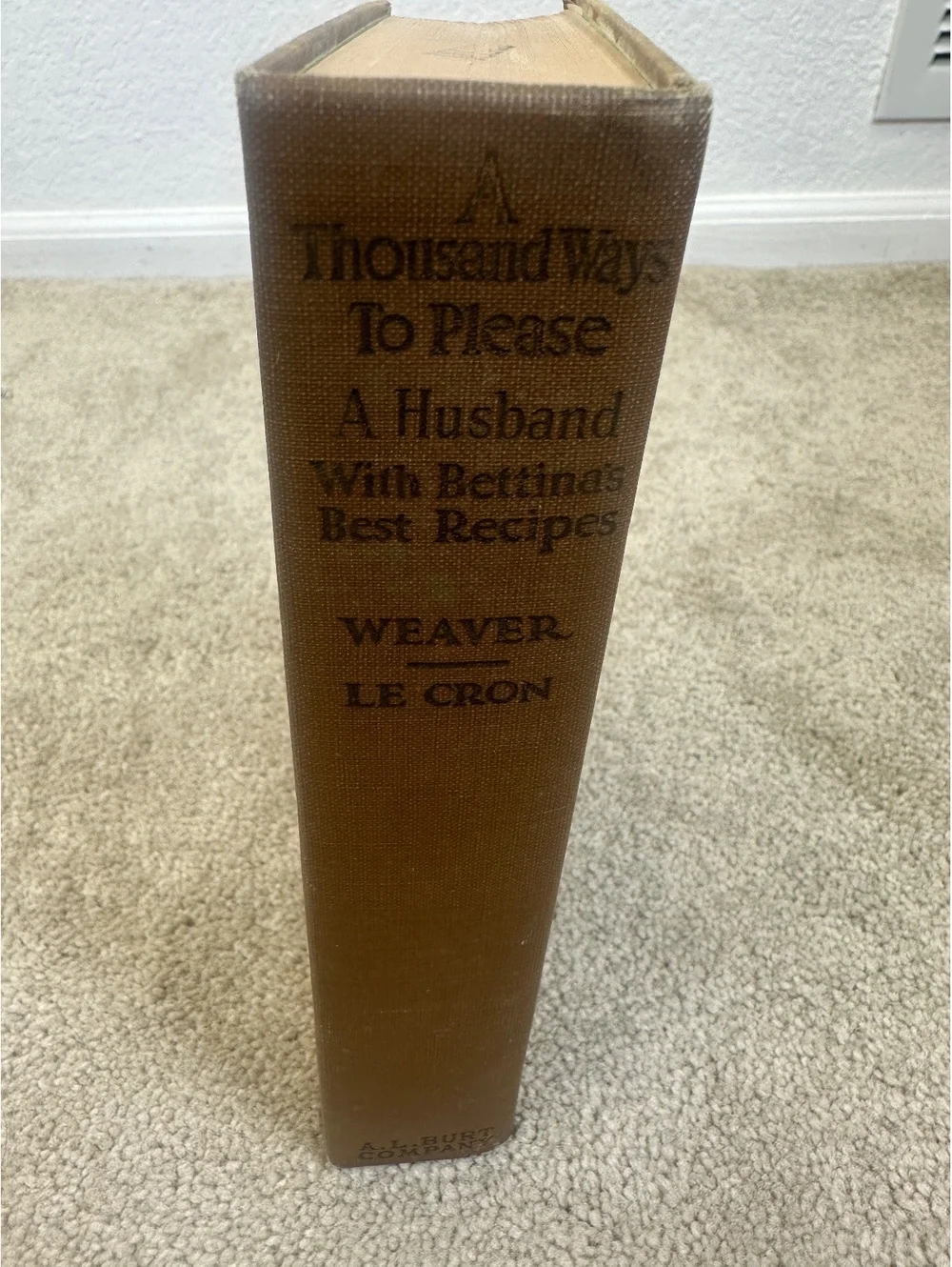 Antique 1917 A Thousand Ways To Please A Husband Bettina’s Best Recipes